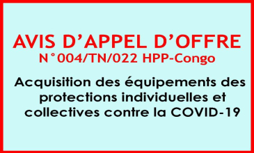 AVIS D’APPEL D’OFFRE N° 004/TN/022 HPP-Congo: Acquisition des équipements des protections individuelles et collectives contre la COVID-19